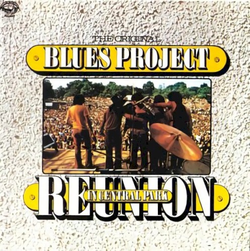 Reunion In Central Park by The Blues Project