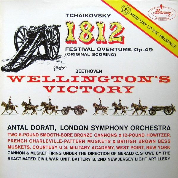 1812 Festival Overture, Op. 49 (Original Scoring) / Wellington's Victory by Pyotr Ilyich Tchaikovsky