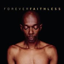 Forever Faithless (The Greatest Hits) by Faithless