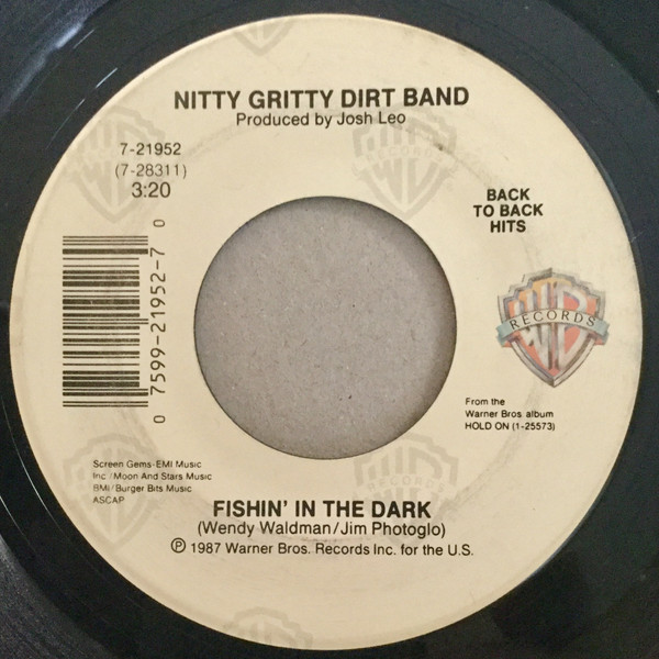 Baby's Got A Hold On Me / Fishin' In The Dark by Nitty Gritty Dirt Band