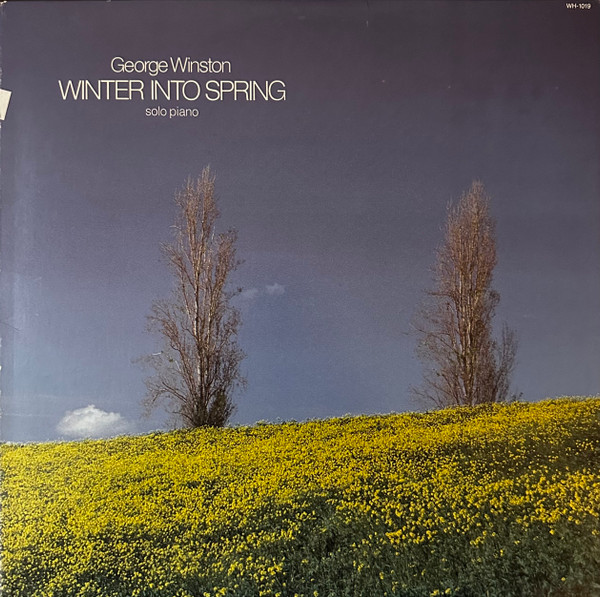 Winter Into Spring by George Winston