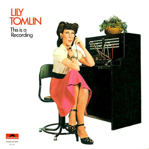 This Is A Recording by Lily Tomlin
