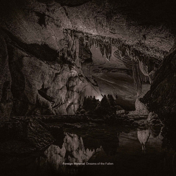 Dreams of the Fallen by Foreign Material