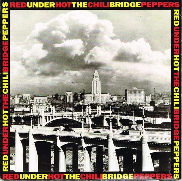 Under The Bridge / Give It Away by Red Hot Chili Peppers