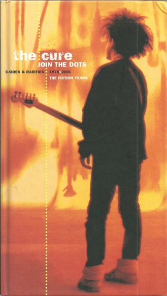 Join The Dots (B-Sides &amp; Rarities 1978>2001 The Fiction Years) by The Cure