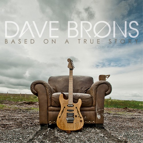 Based On A True Story by Dave Brons