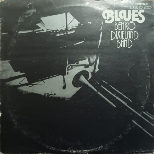 Blues by Benkó Dixieland Band