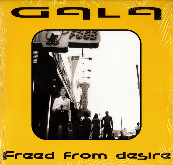 Freed From Desire by Gala