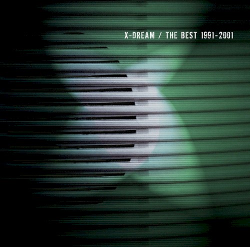 The Best 1991-2001 by X-Dream