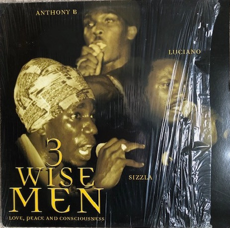 3 Wise Men Love, Peace And Consciousness by Anthony B