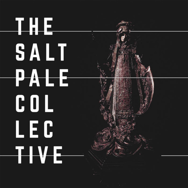 A Body That Could Pass Through Stones And Trees by The Salt Pale Collective