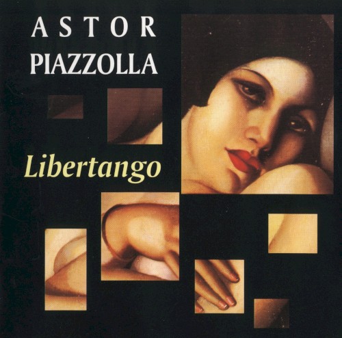 Libertango by Astor Piazzolla