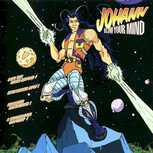 Blow Your Mind by Johann