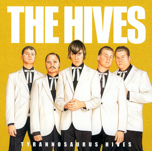Tyrannosaurus Hives by The Hives