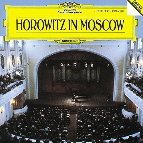 Horowitz In Moscow by Vladimir Horowitz