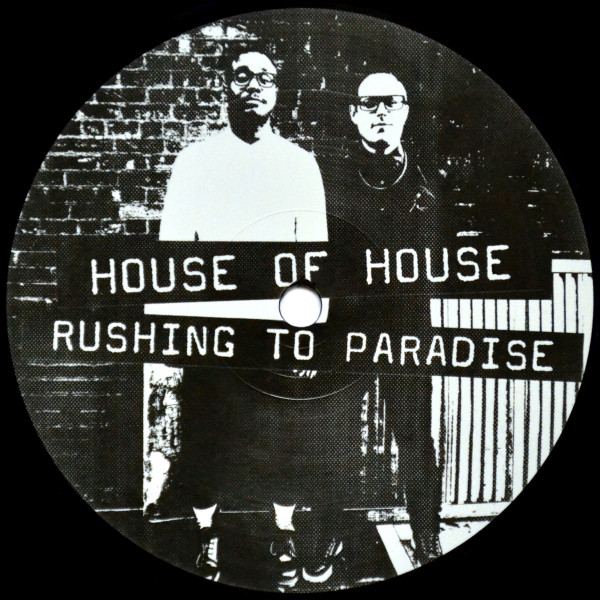 Rushing To Paradise by House Of House