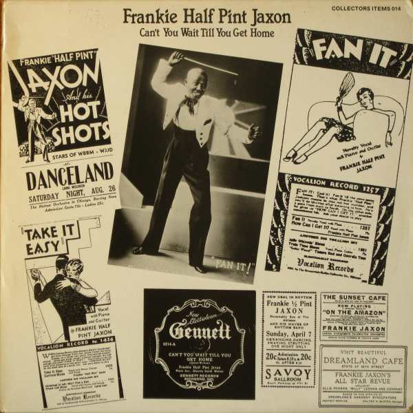 Can't You Wait Till You Get Home by Frankie 'Half Pint' Jaxon