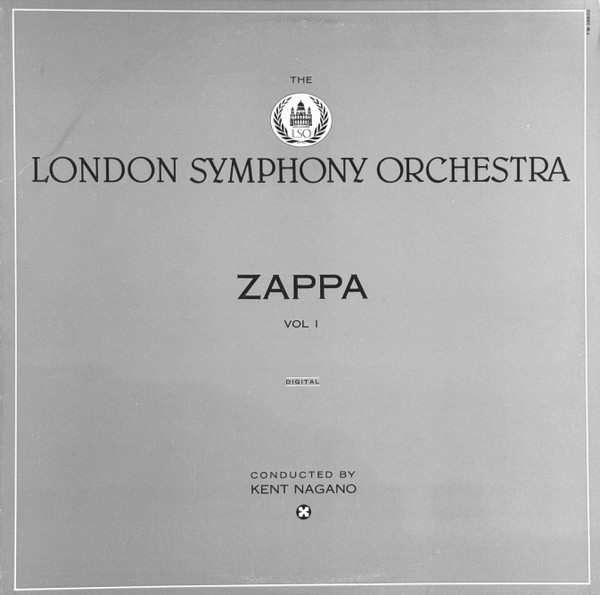 The London Symphony Orchestra - Zappa Vol. 1 by Frank Zappa