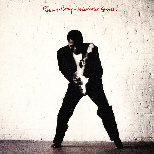 Midnight Stroll by The Robert Cray Band