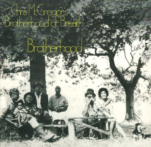 Brotherhood by Chris McGregor's Brotherhood Of Breath