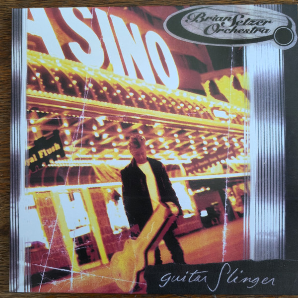 Guitar Slinger by Brian Setzer Orchestra