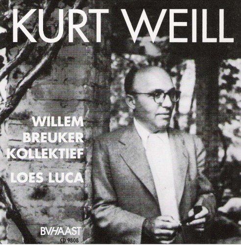 Kurt Weill by Willem Breuker Kollektief, Loes Luca