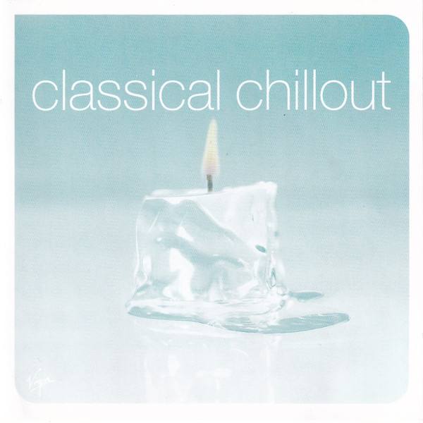 Classical Chillout by Various