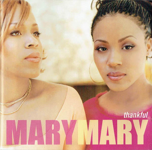 Thankful by Mary Mary