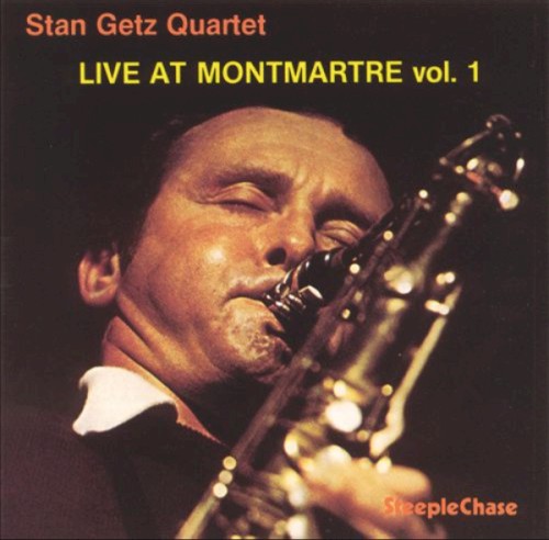Live At Montmartre by Stan Getz Quartet