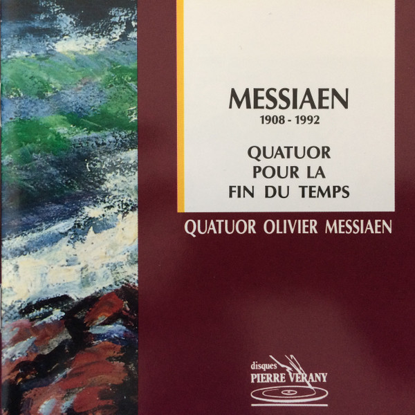 Quatuor Pour La Fin Du Temps by Olivier Messiaen