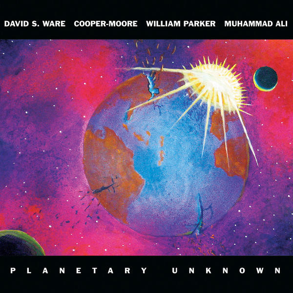 Planetary Unknown by David S. Ware, Cooper-Moore, William Parker, Muhammad Ali