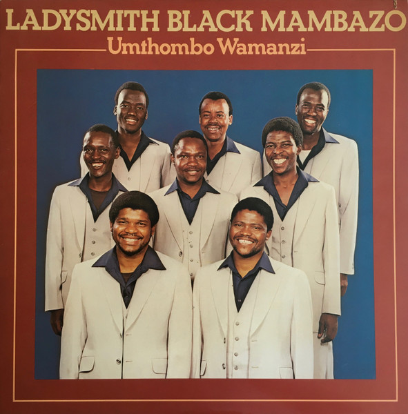 Umthombo Wamanzi by Ladysmith Black Mambazo