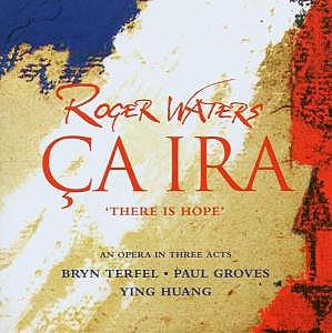 Ça Ira = There Is Hope by Roger Waters