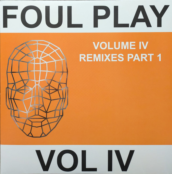 Vol. 4 (Remixes Part I) by Foul Play