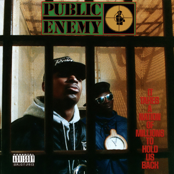 It Takes A Nation Of Millions To Hold Us Back by Public Enemy