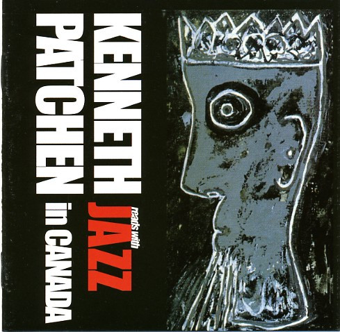 Reads With Jazz In Canada by Kenneth Patchen