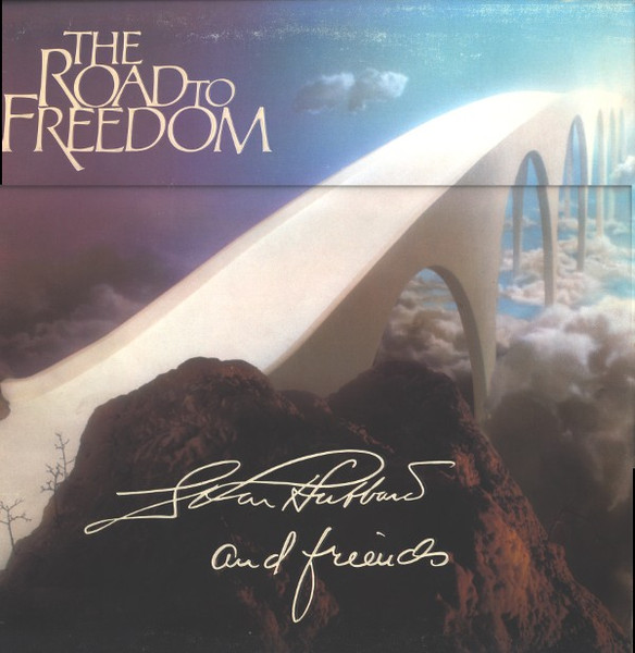 The Road To Freedom by L. Ron Hubbard And Friends