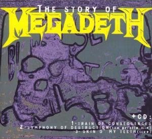 The Story Of Megadeth by Megadeth
