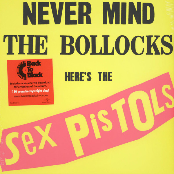 Never Mind The Bollocks Here's The Sex Pistols by Sex Pistols