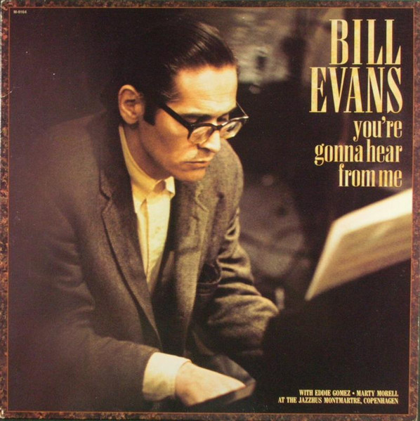 You're Gonna Hear From Me by Bill Evans