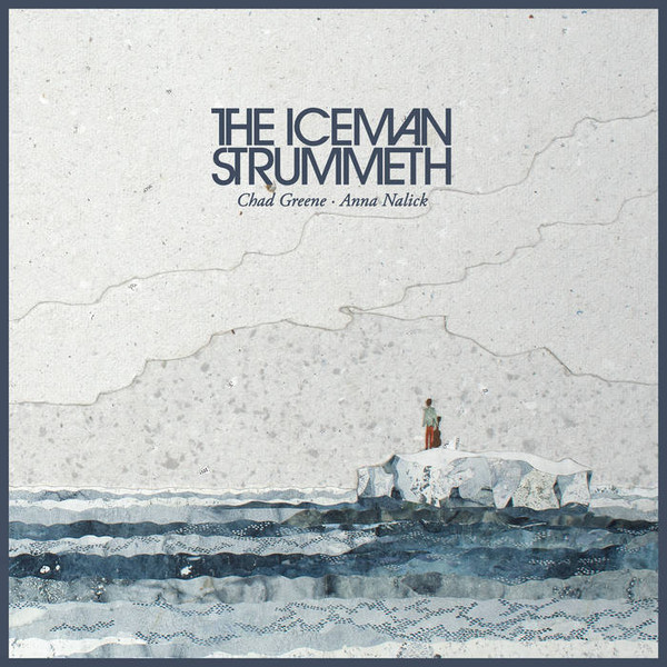 The Iceman Strummeth  by Chad Greene, Anna Nalick