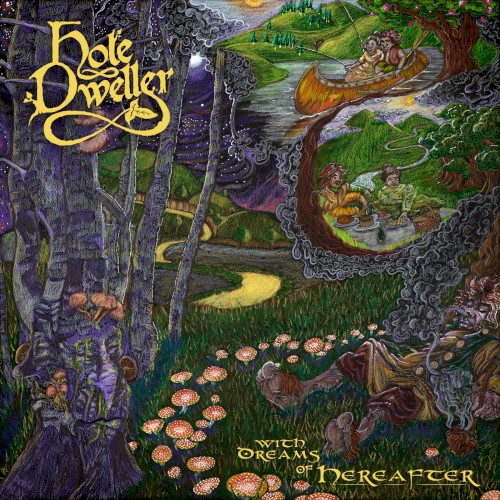 With Dreams Of Hereafter by Hole Dweller