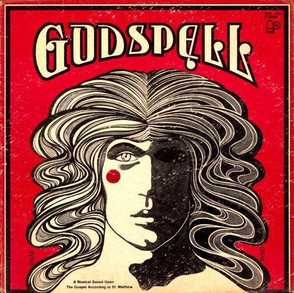 Godspell: A Musical Based Upon The Gospel According To St. Matthew by "Godspell" Original Cast