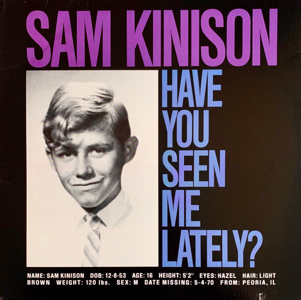 Have You Seen Me Lately? by Sam Kinison