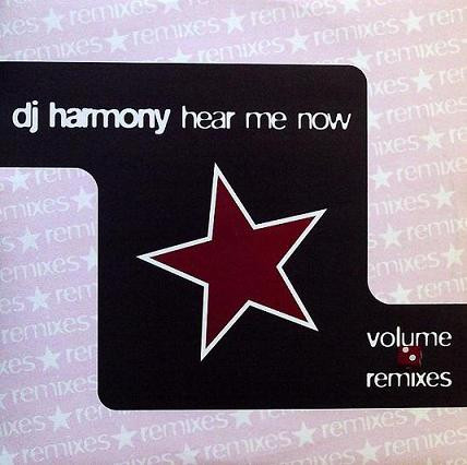 Hear Me Now (Volume 2) by DJ Harmony