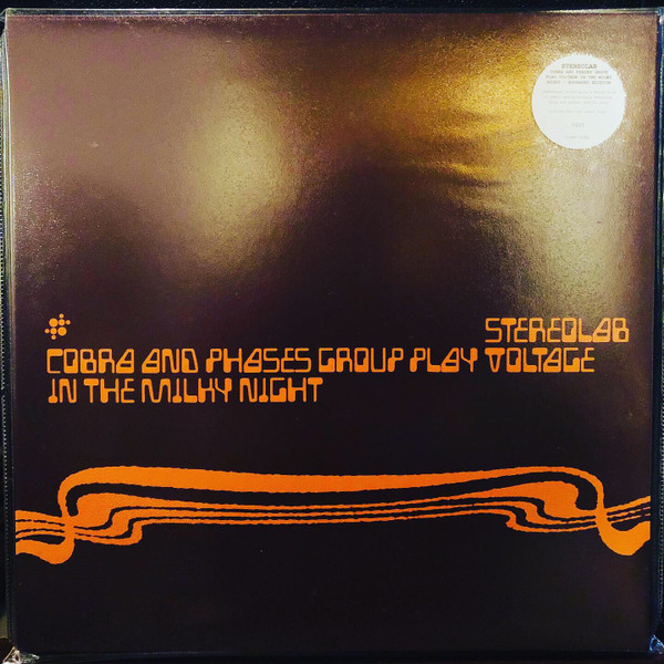 Cobra And Phases Group Play Voltage In The Milky Night by Stereolab