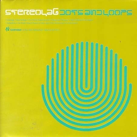 Dots And Loops by Stereolab
