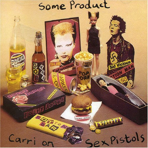 Some Product - Carri On Sex Pistols by Sex Pistols