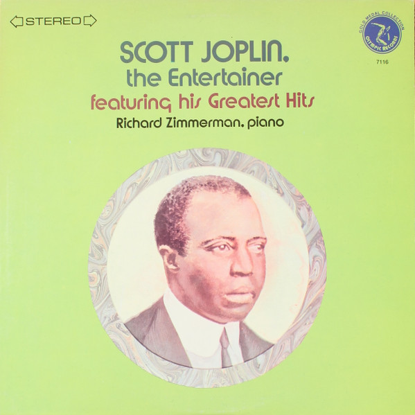 Scott Joplin. The Entertainer Featuring His Greatest Hits by Richard Zimmerman