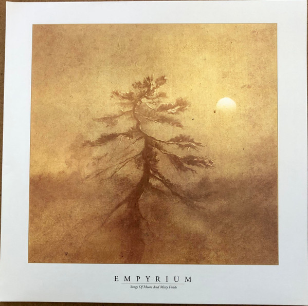 Songs Of Moors &amp; Misty Fields by Empyrium